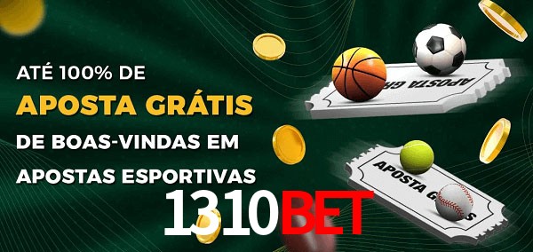 1310bet Ate 100% de Aposta Gratis